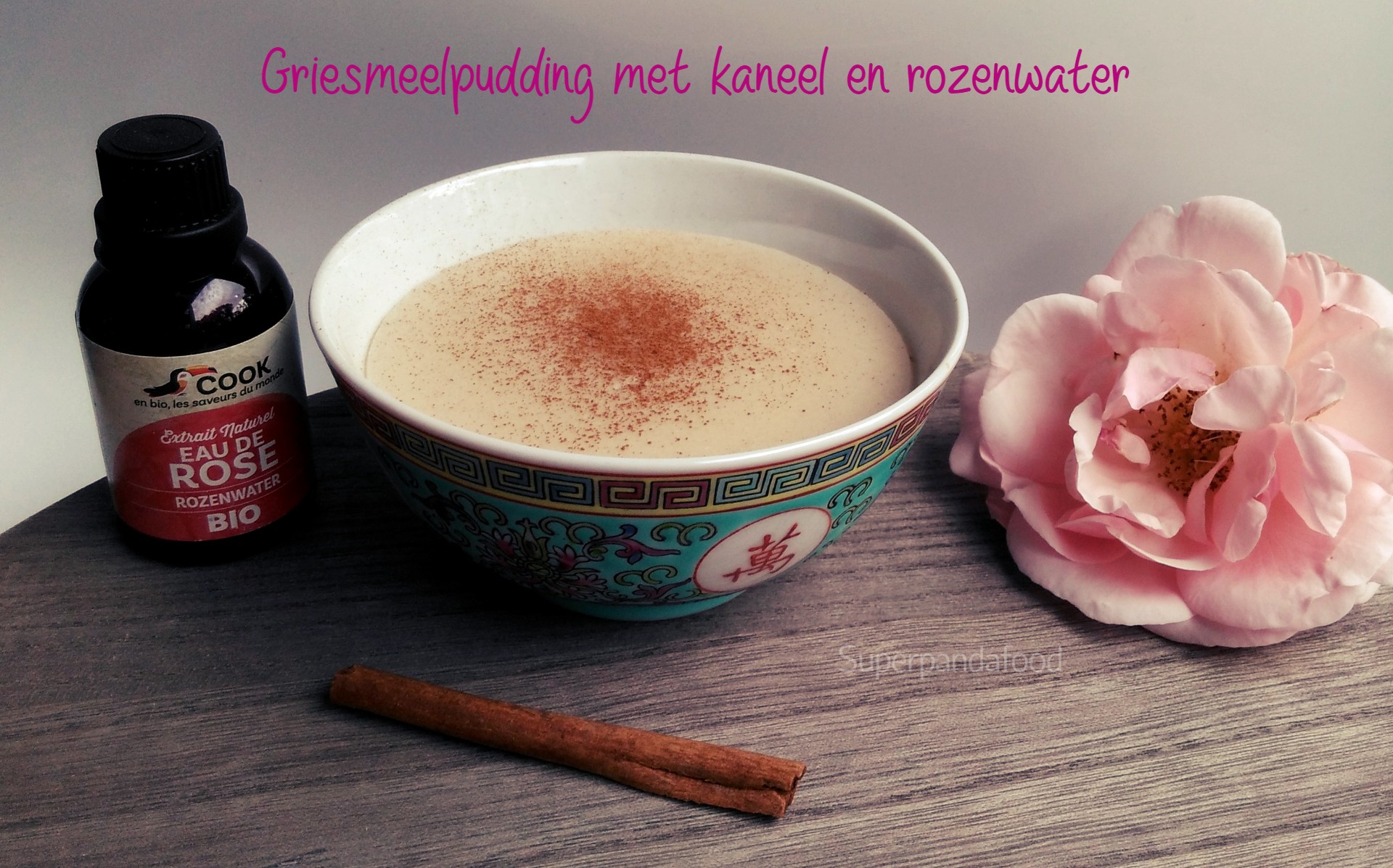 Griesmeelpudding met kaneel en rozenwater - Helpt bij keelpijn - Glutenvrij en lactosevrij